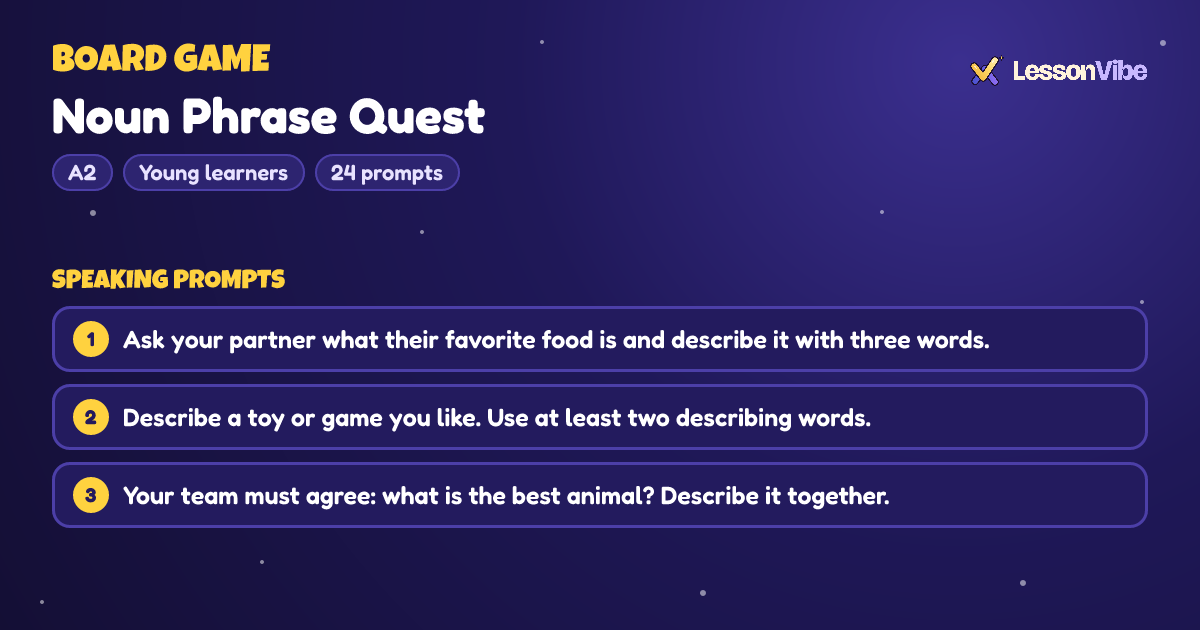 Board Game: Noun Phrase Quest (A2, Young learners, 24 prompts)