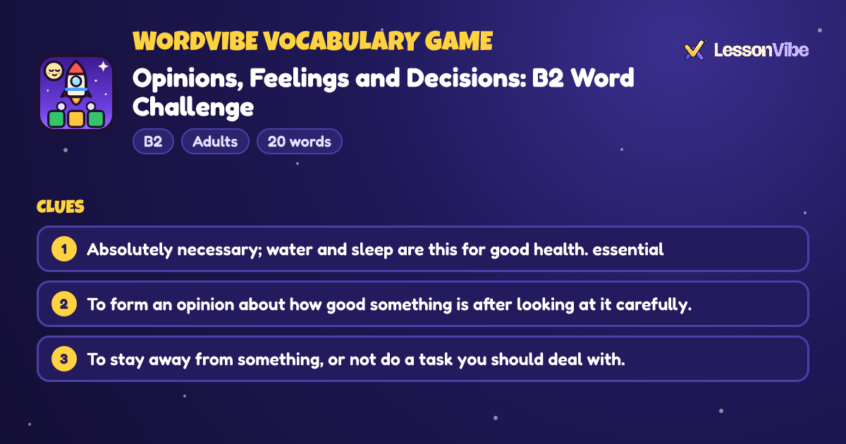 WordVibe Vocabulary Game: Opinions, Feelings and Decisions: B2 Word Challenge (B2, Adults, 20 words)