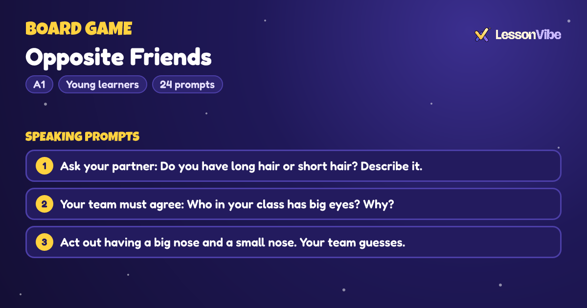 Board Game: Opposite Friends (A1, Young learners, 24 prompts)