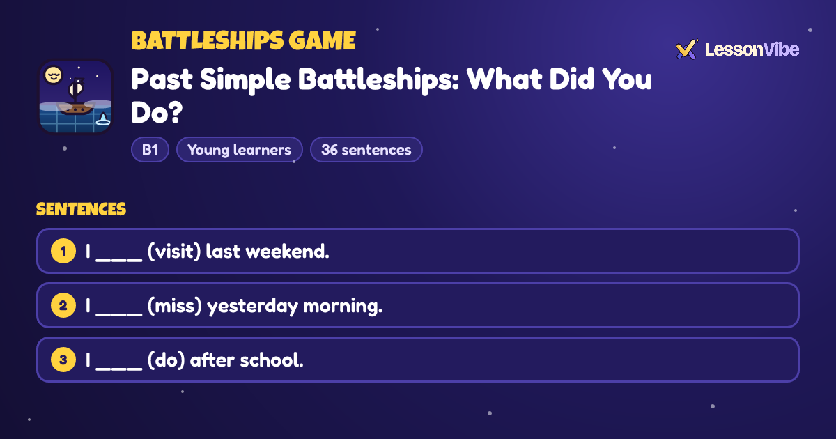 Battleships Game: Past Simple Battleships: What Did You Do? (B1, Young learners, 36 sentences)