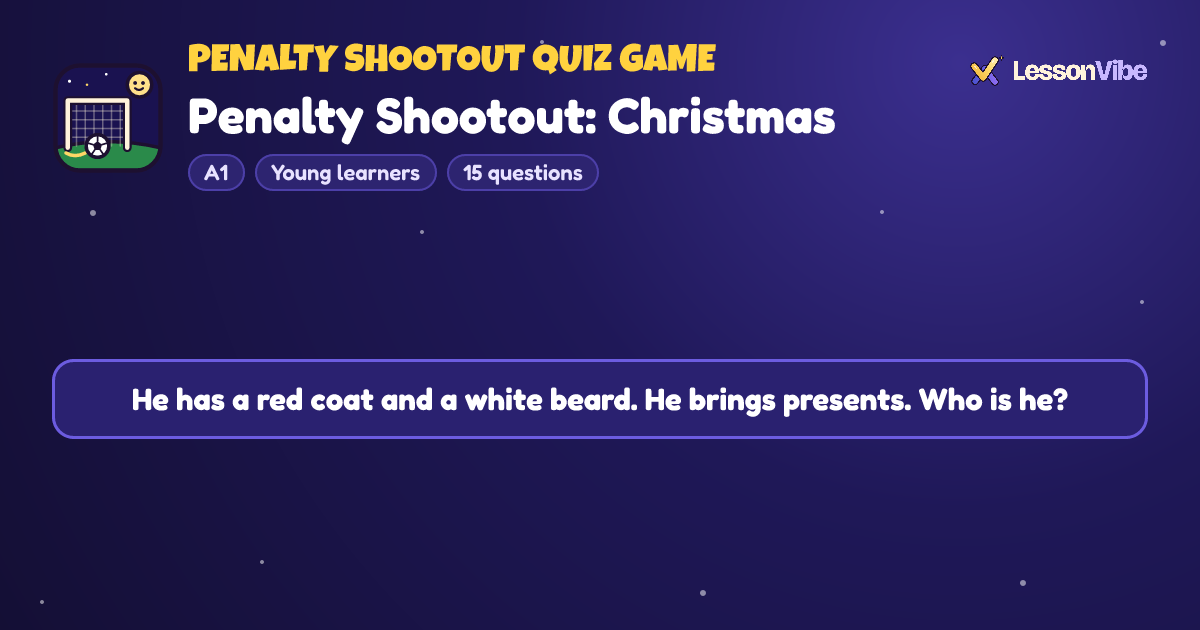 Penalty Shootout Quiz Game: Penalty Shootout: Christmas (A1, Young learners, 15 questions)