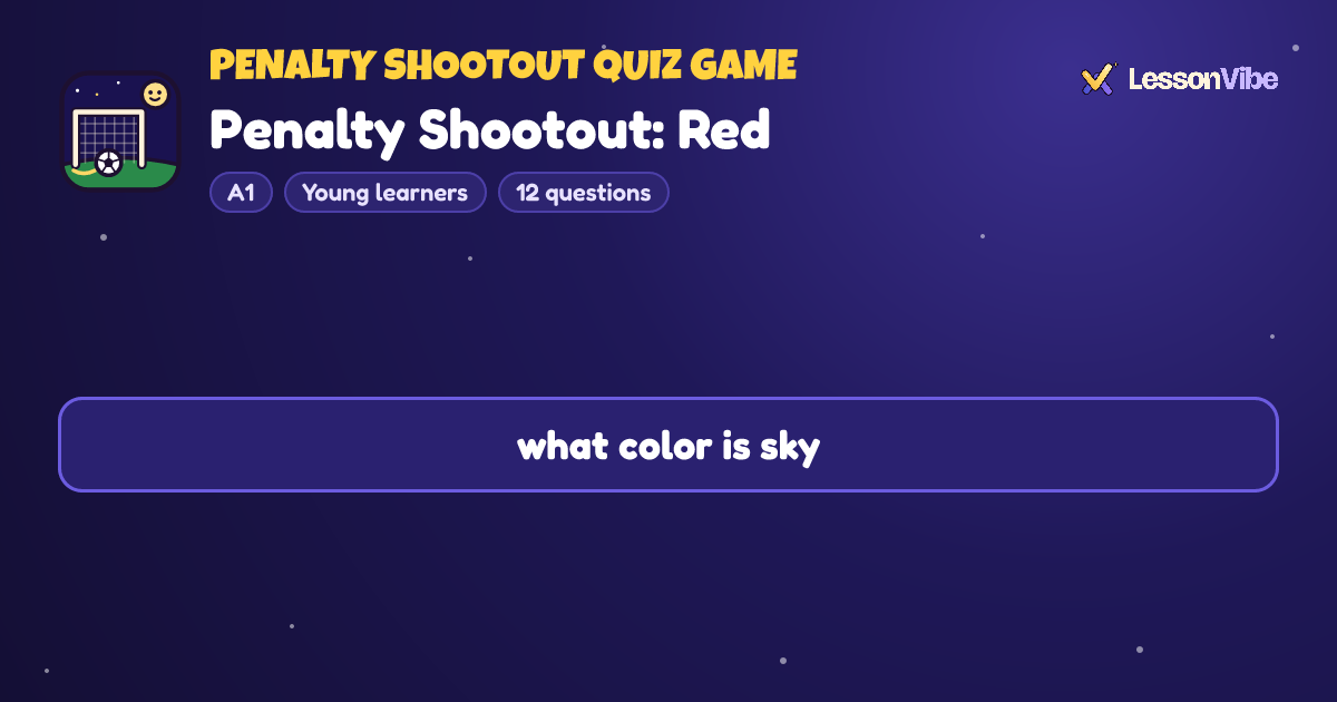Penalty Shootout Quiz Game: Penalty Shootout: Red (A1, Young learners, 12 questions)