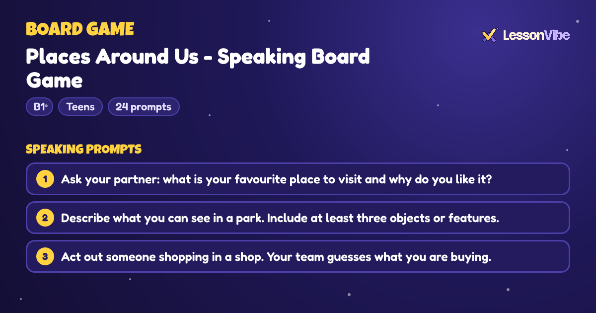 Board Game: Places Around Us - Speaking Board Game (B1, Teens, 24 prompts)