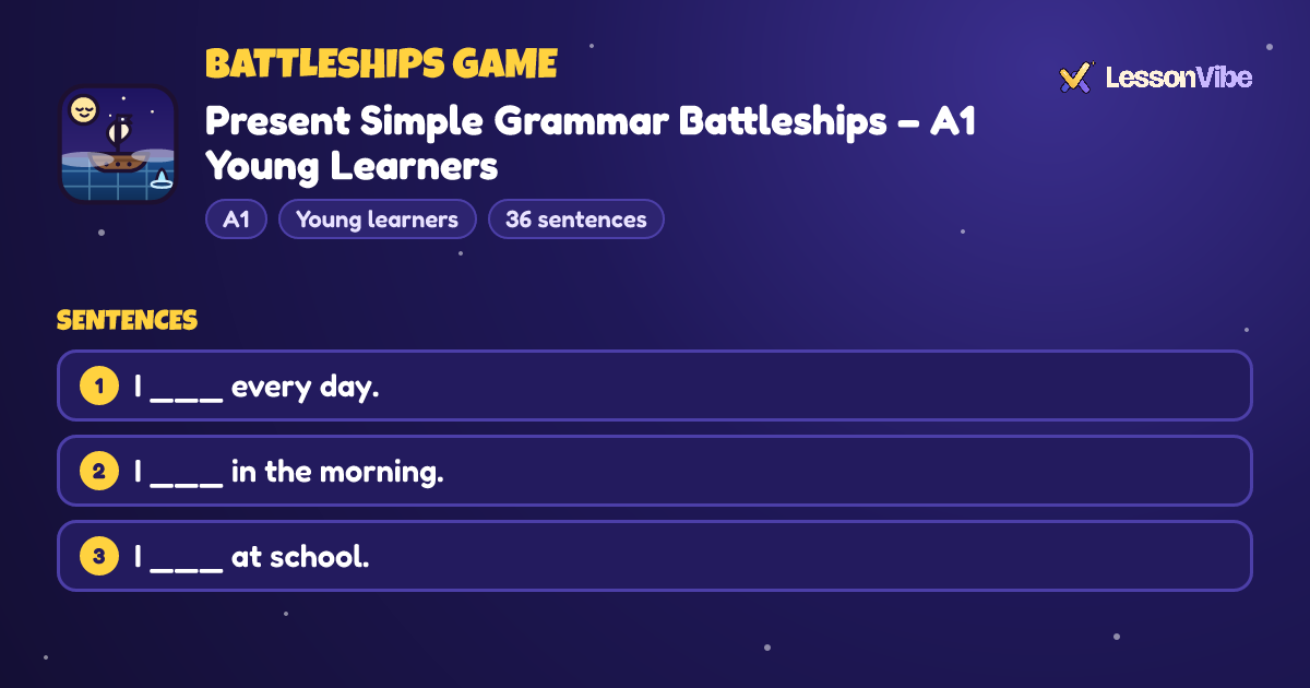 Battleships Game: Present Simple Grammar Battleships – A1 Young Learners (A1, Young learners, 36 sentences)