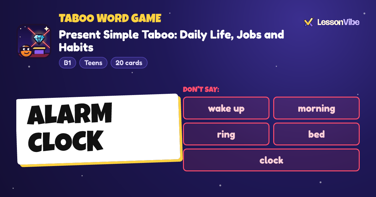 Taboo Word Game: Present Simple Taboo: Daily Life, Jobs and Habits (B1, Teens, 20 cards)