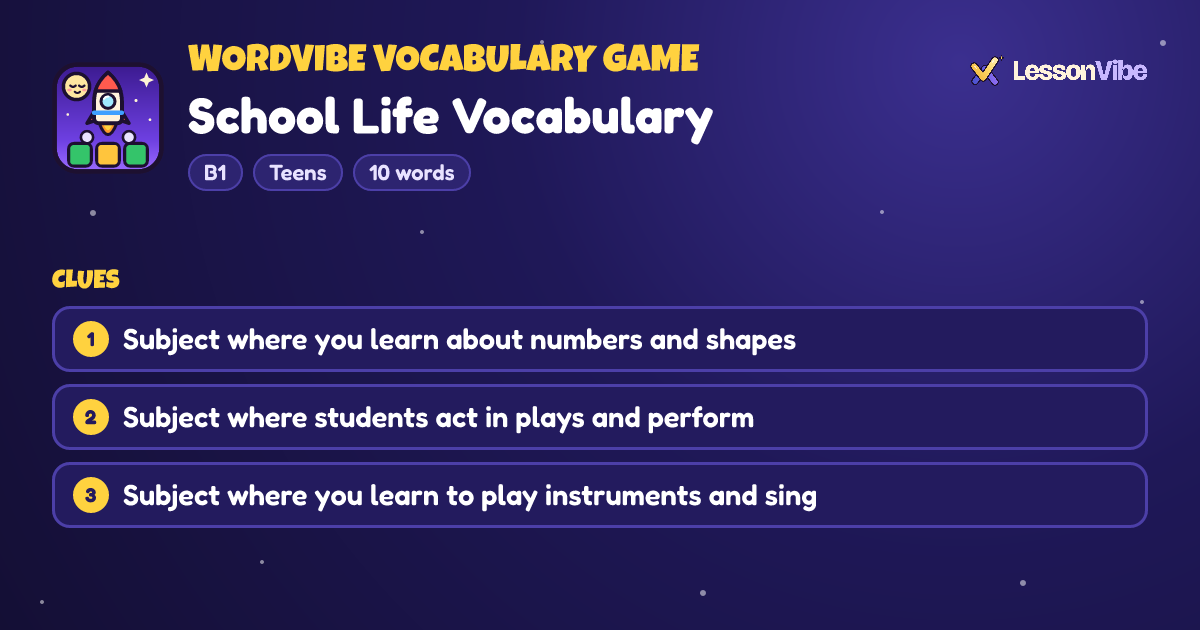 WordVibe Vocabulary Game: School Life Vocabulary (B1, Teens, 10 words)