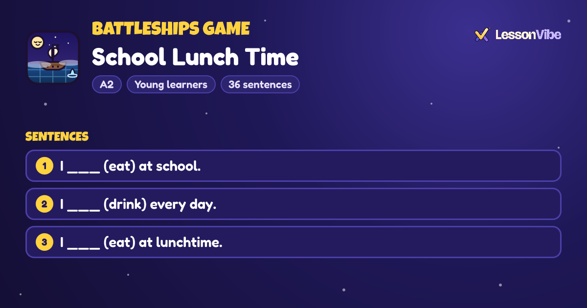 Battleships Game: School Lunch Time (A2, Young learners, 36 sentences)