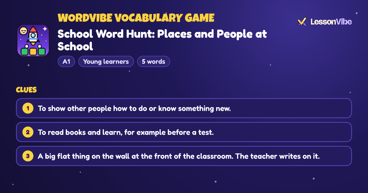 WordVibe Vocabulary Game: School Word Hunt: Places and People at School (A1, Young learners, 5 words)
