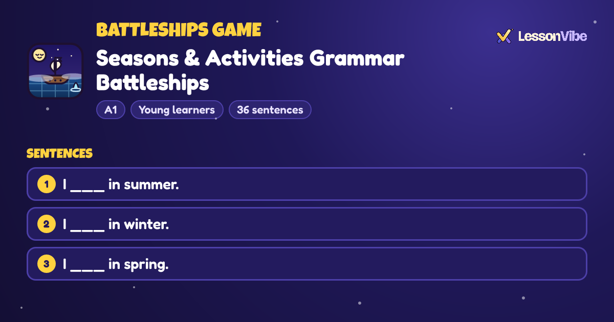 Battleships Game: Seasons & Activities Grammar Battleships (A1, Young learners, 36 sentences)