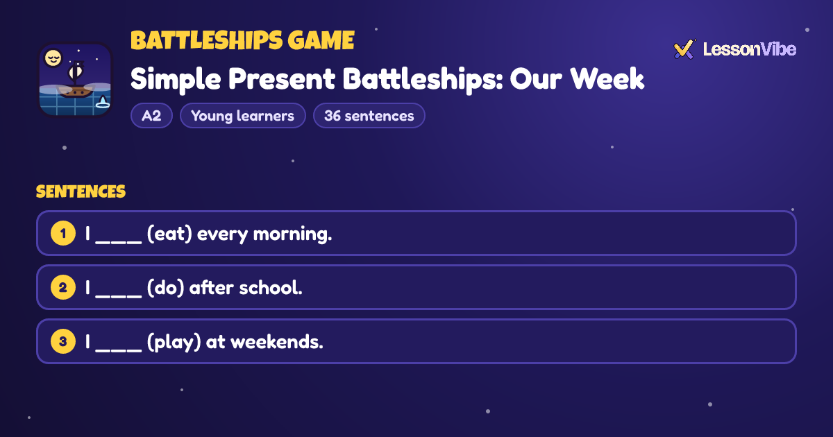 Battleships Game: Simple Present Battleships: Our Week (A2, Young learners, 36 sentences)
