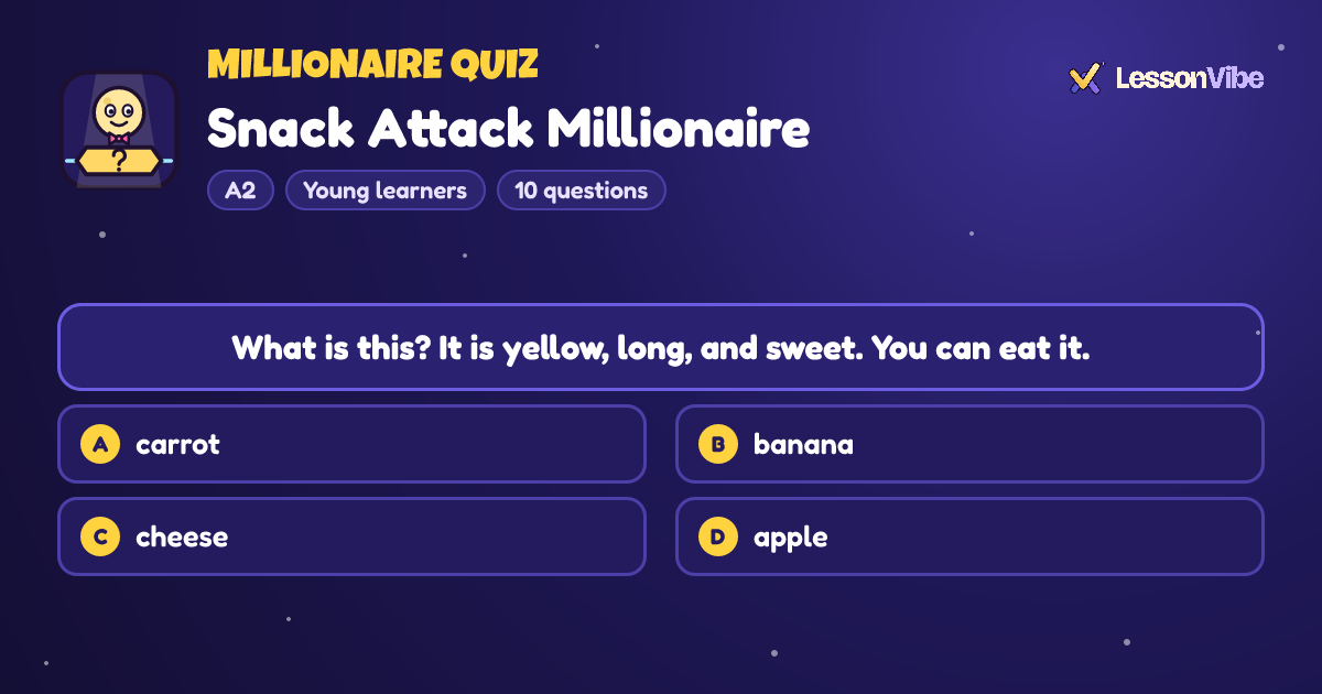 Millionaire Quiz: Snack Attack Millionaire (A2, Young learners, 10 questions)