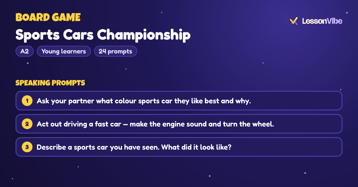 Board Game: Sports Cars Championship (A2, Young learners, 24 prompts)
