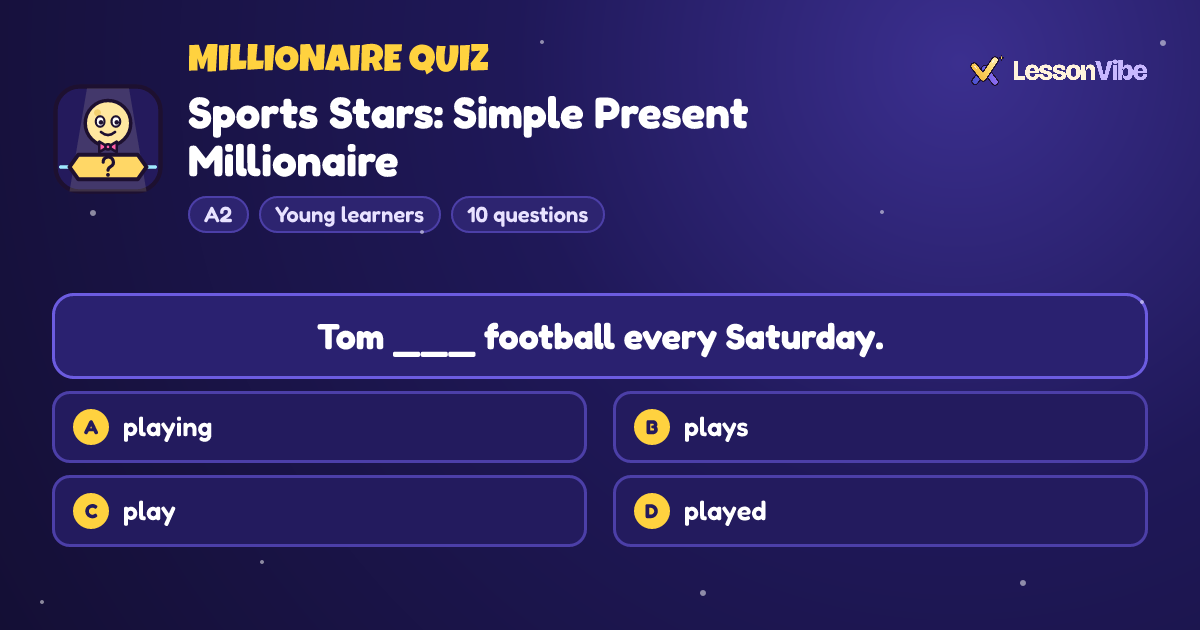 Millionaire Quiz: Sports Stars: Simple Present Millionaire (A2, Young learners, 10 questions)