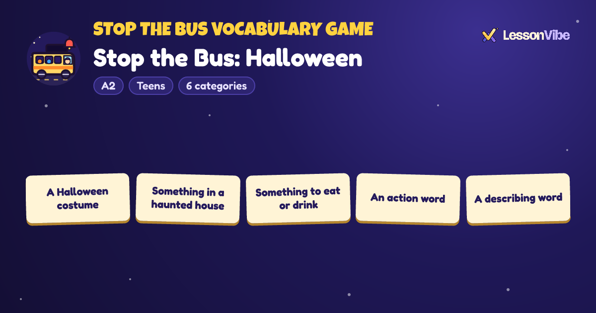 Stop the Bus Vocabulary Game: Stop the Bus: Halloween (A2, Teens, 6 categories)