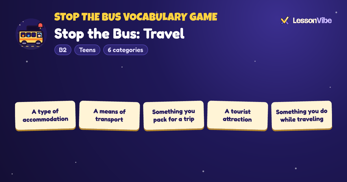 Stop the Bus Vocabulary Game: Stop the Bus: Travel (B2, Teens, 6 categories)