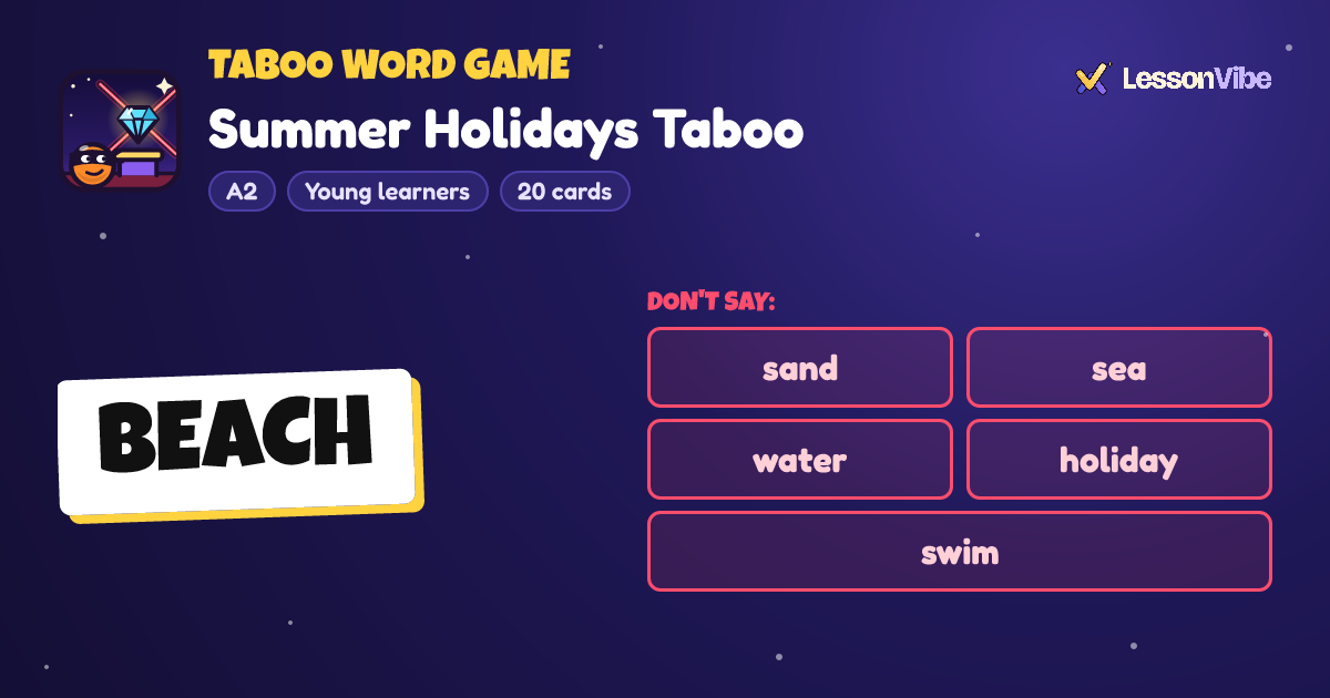 Taboo Word Game: Summer Holidays Taboo (A2, Young learners, 20 cards)