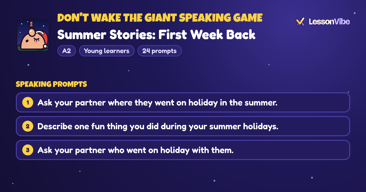 Don't Wake the Giant Speaking Game: Summer Stories: First Week Back (A2, Young learners, 24 prompts)