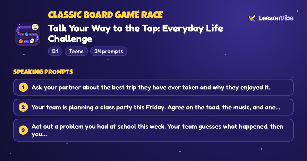 Classic Board Game Race: Talk Your Way to the Top: Everyday Life Challenge (B1, Teens, 24 prompts)