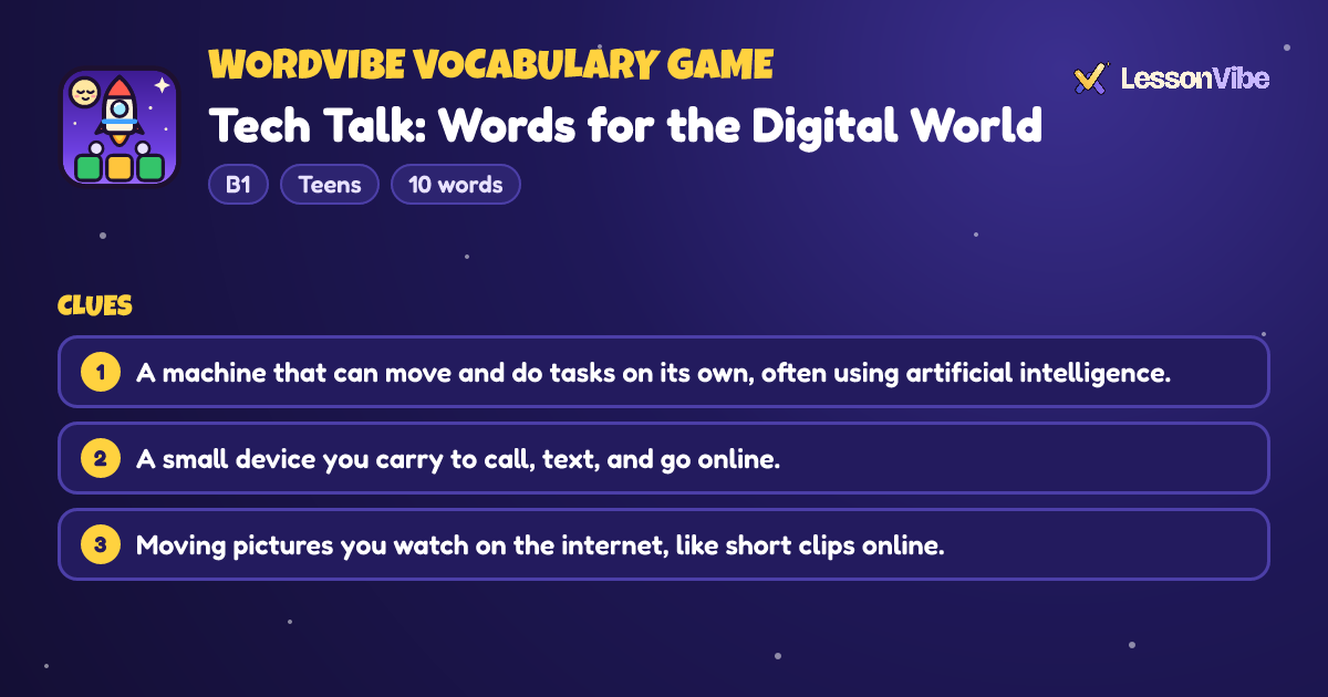 WordVibe Vocabulary Game: Tech Talk: Words for the Digital World (B1, Teens, 10 words)