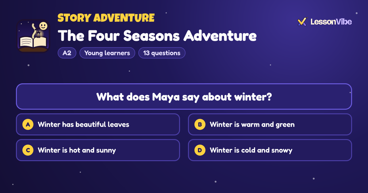 Story Adventure: The Four Seasons Adventure (A2, Young learners, 13 questions)