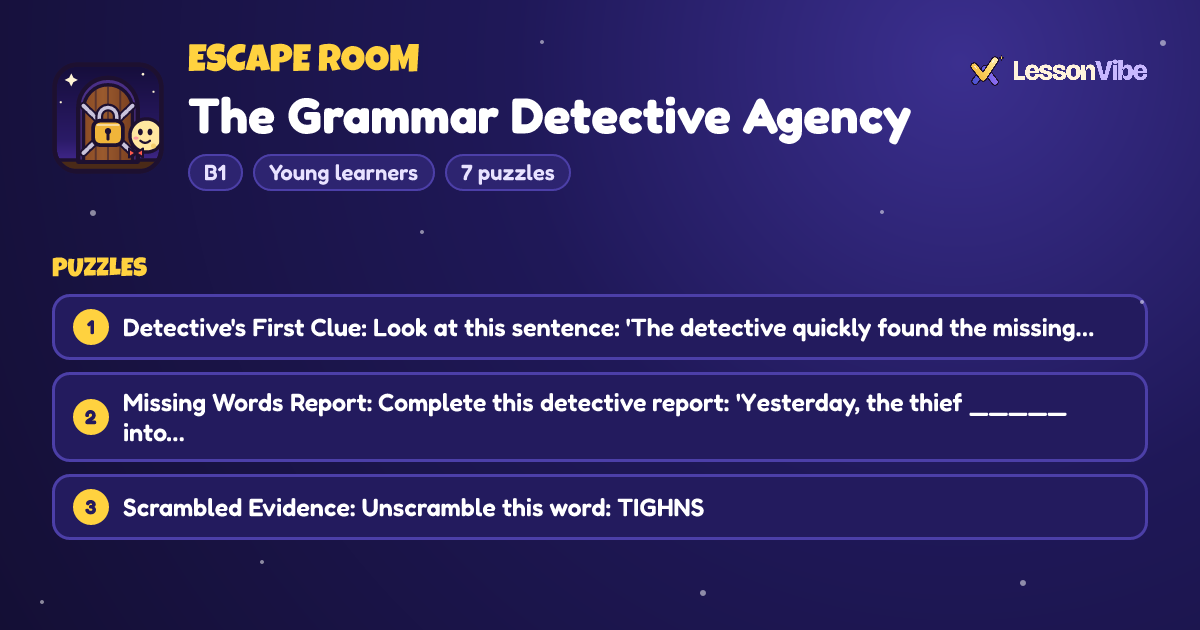 Escape Room: The Grammar Detective Agency (B1, Young learners, 7 puzzles)