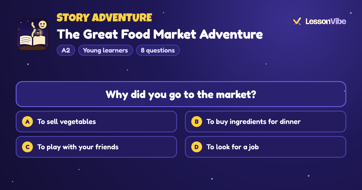 Story Adventure: The Great Food Market Adventure (A2, Young learners, 8 questions)