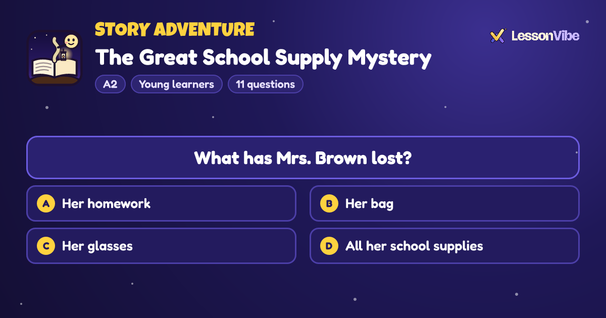 Story Adventure: The Great School Supply Mystery (A2, Young learners, 11 questions)