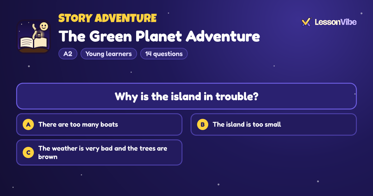 Story Adventure: The Green Planet Adventure (A2, Young learners, 14 questions)