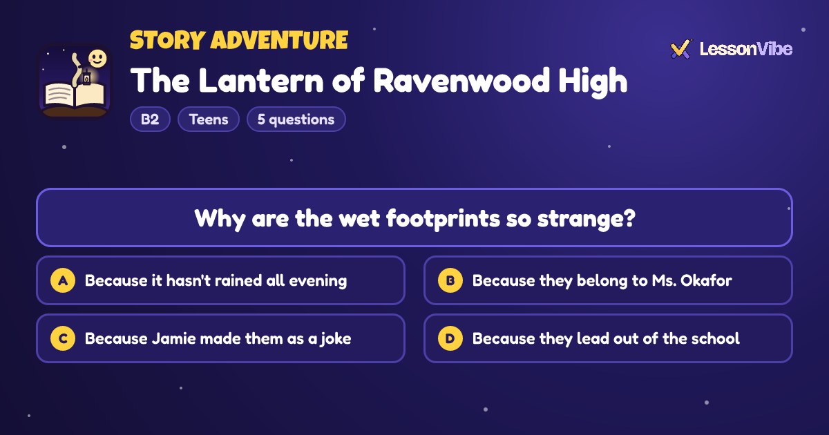 Story Adventure: The Lantern of Ravenwood High (B2, Teens, 5 questions)
