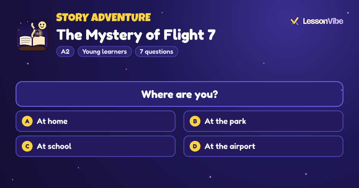 Story Adventure: The Mystery of Flight 7 (A2, Young learners, 7 questions)