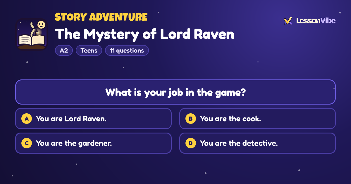 Story Adventure: The Mystery of Lord Raven (A2, Teens, 11 questions)