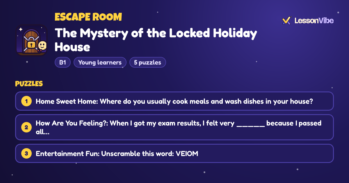 Escape Room: The Mystery of the Locked Holiday House (B1, Young learners, 5 puzzles)