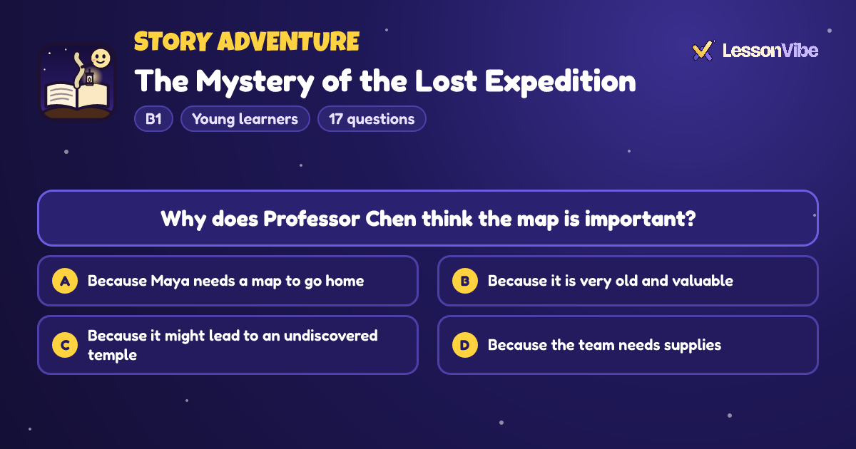 Story Adventure: The Mystery of the Lost Expedition (B1, Young learners, 17 questions)