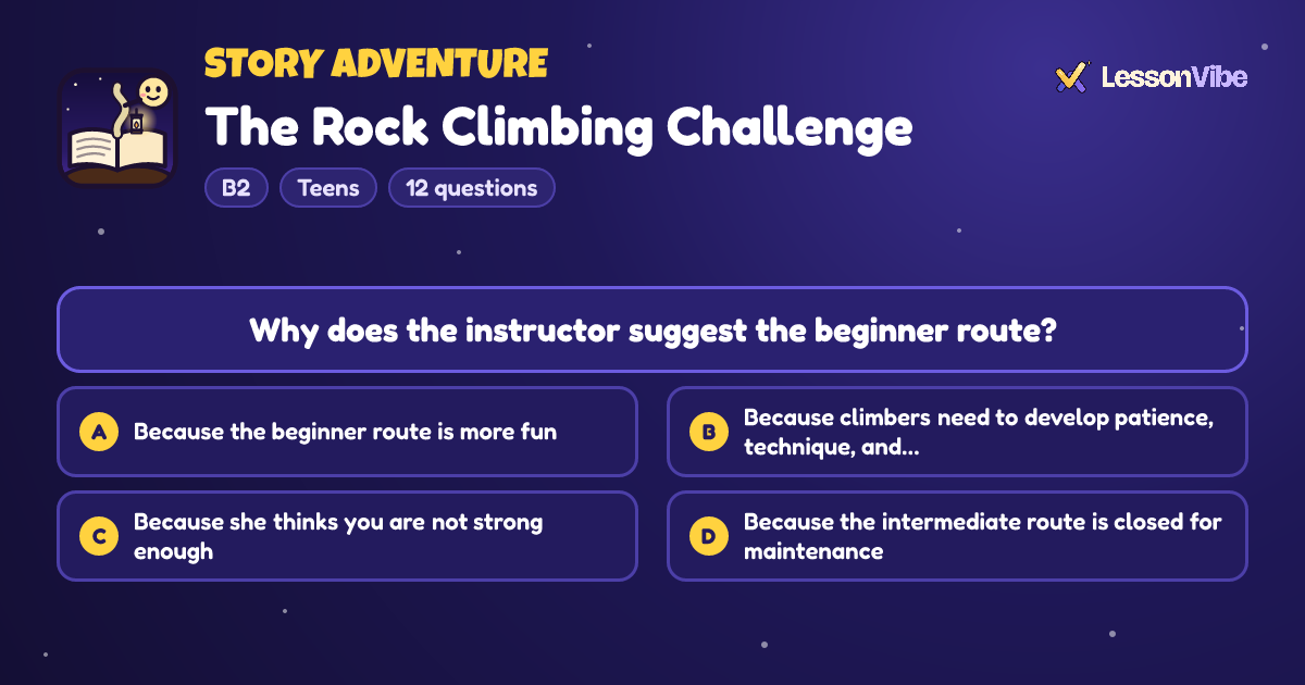 Story Adventure: The Rock Climbing Challenge (B2, Teens, 12 questions)