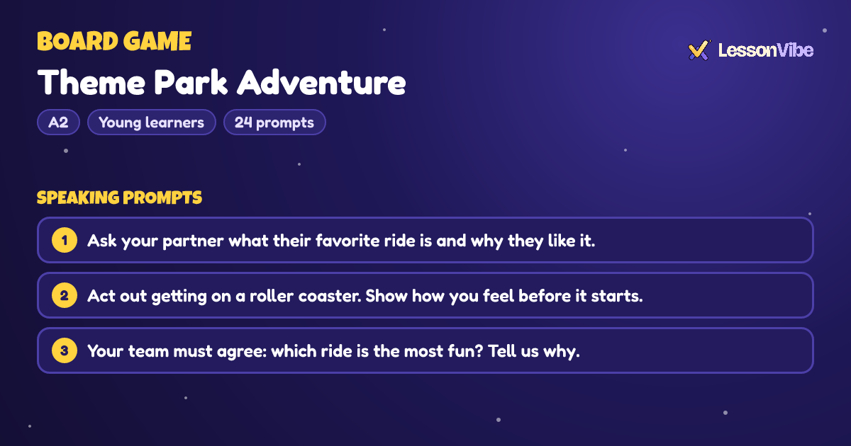 Board Game: Theme Park Adventure (A2, Young learners, 24 prompts)