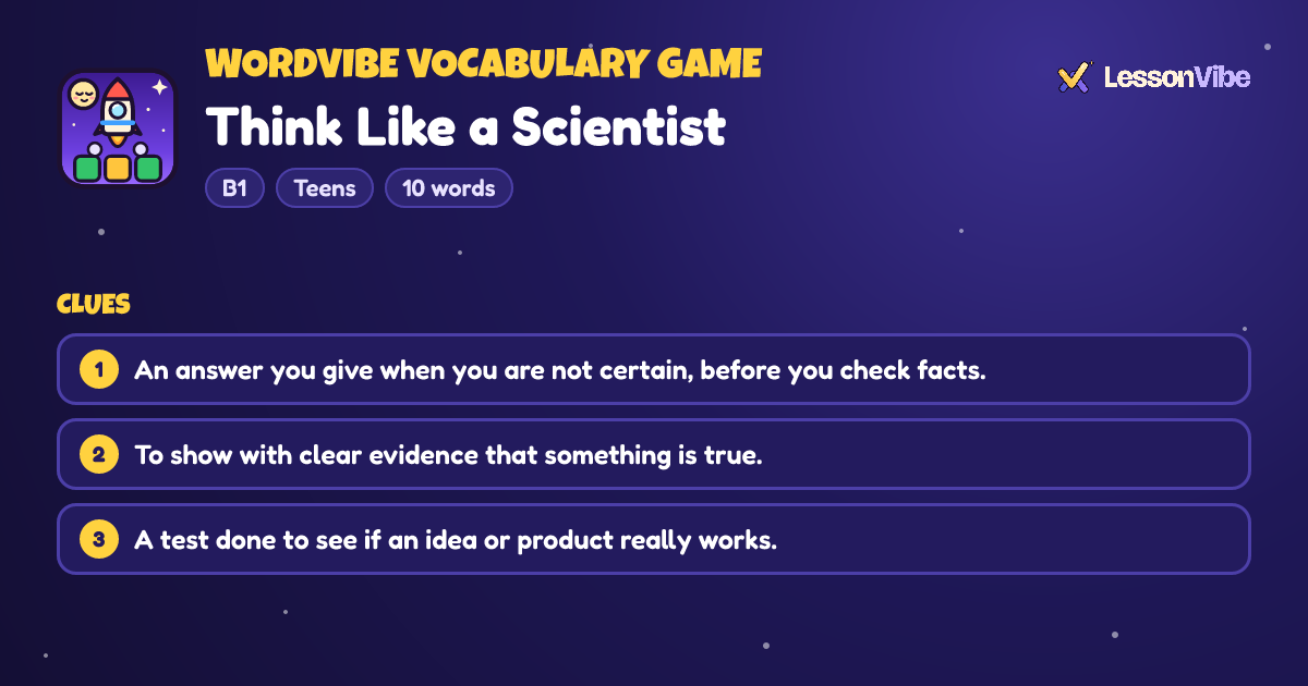 WordVibe Vocabulary Game: Think Like a Scientist (B1, Teens, 10 words)