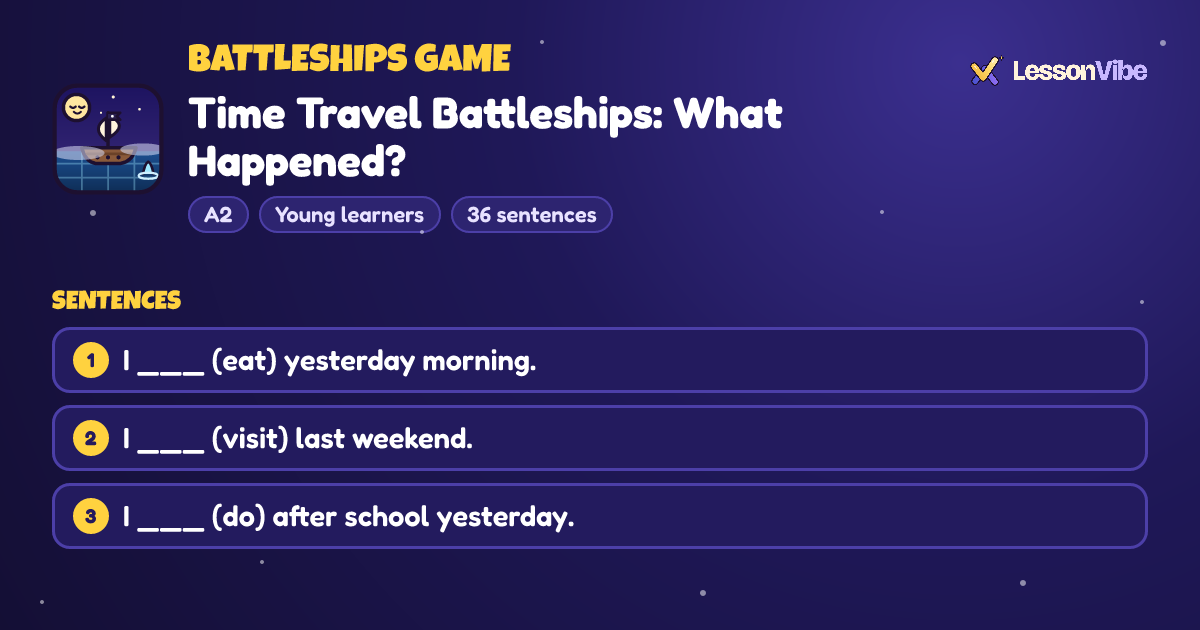 Battleships Game: Time Travel Battleships: What Happened? (A2, Young learners, 36 sentences)