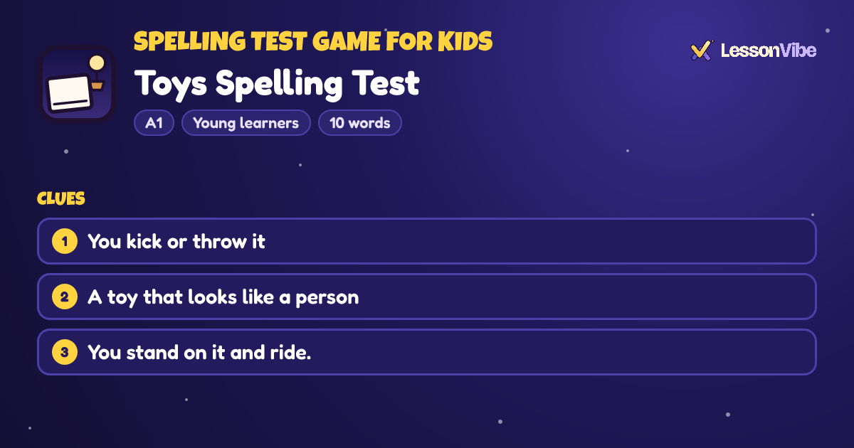 Spelling Test Game for Kids: Toys Spelling Test (A1, Young learners, 10 words)