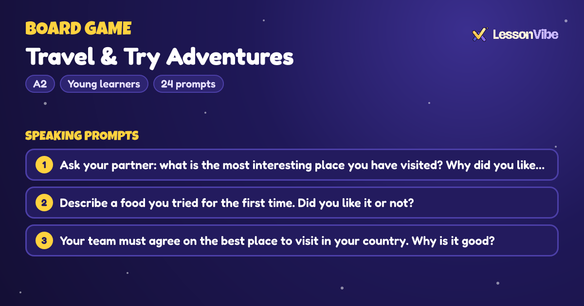 Board Game: Travel & Try Adventures (A2, Young learners, 24 prompts)