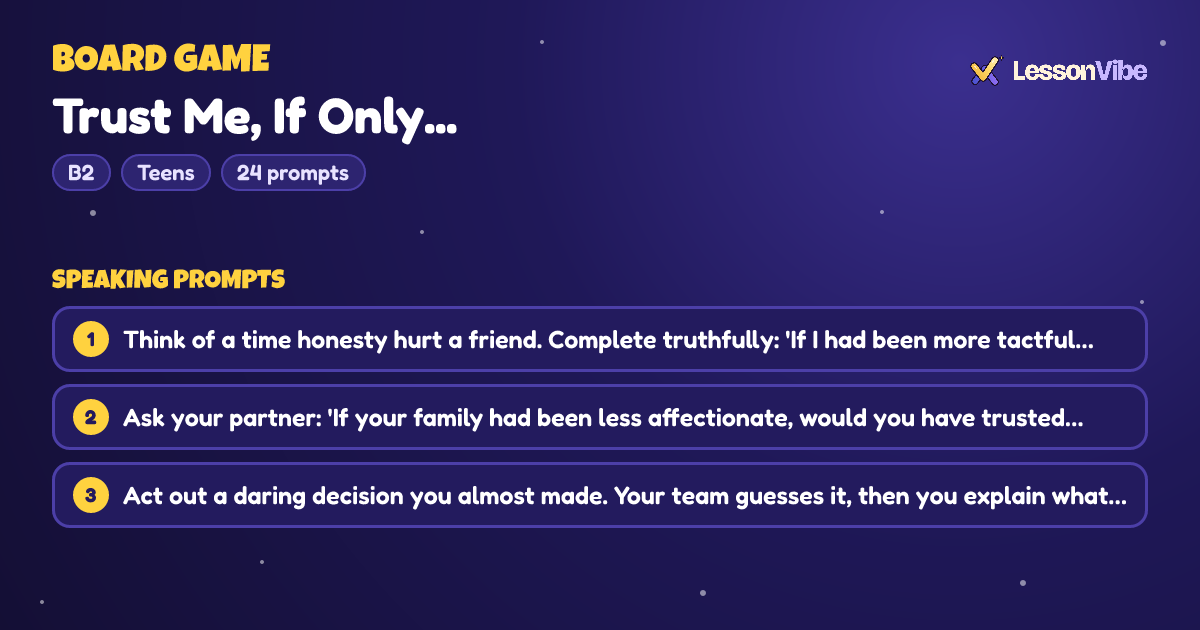 Board Game: Trust Me, If Only... (B2, Teens, 24 prompts)