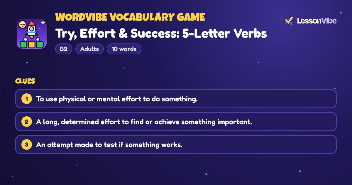 WordVibe Vocabulary Game: Try, Effort & Success: 5-Letter Verbs (B2, Adults, 10 words)
