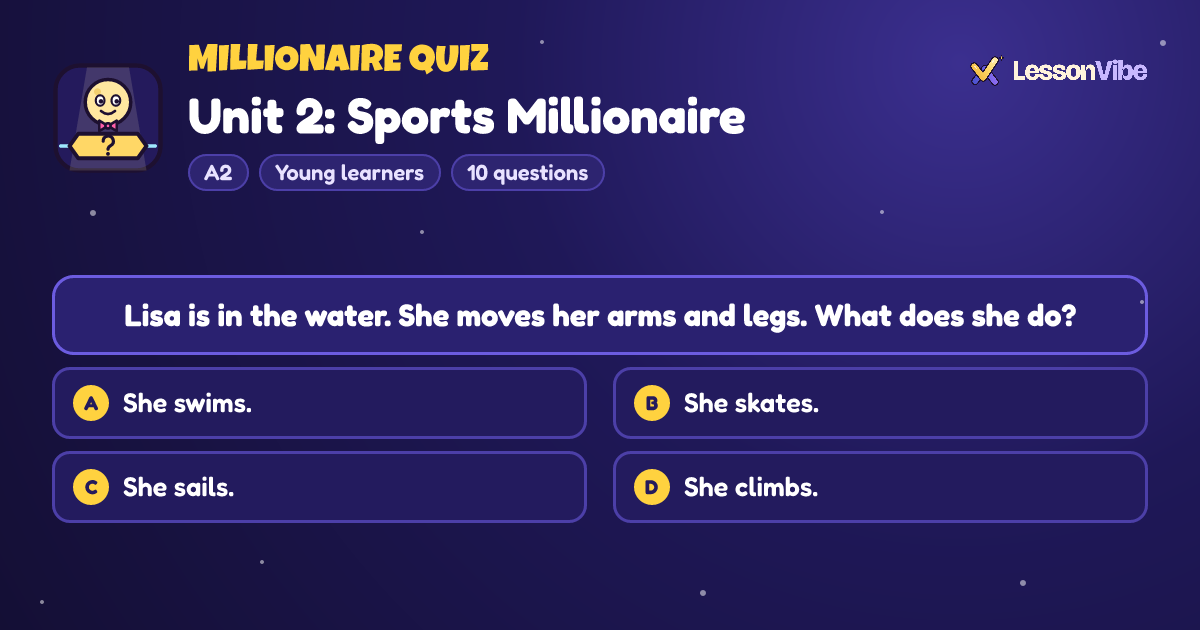 Millionaire Quiz: Unit 2: Sports Millionaire (A2, Young learners, 10 questions)