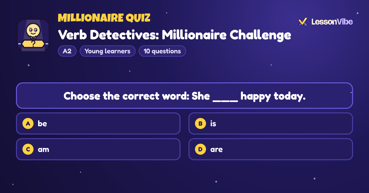 Millionaire Quiz: Verb Detectives: Millionaire Challenge (A2, Young learners, 10 questions)
