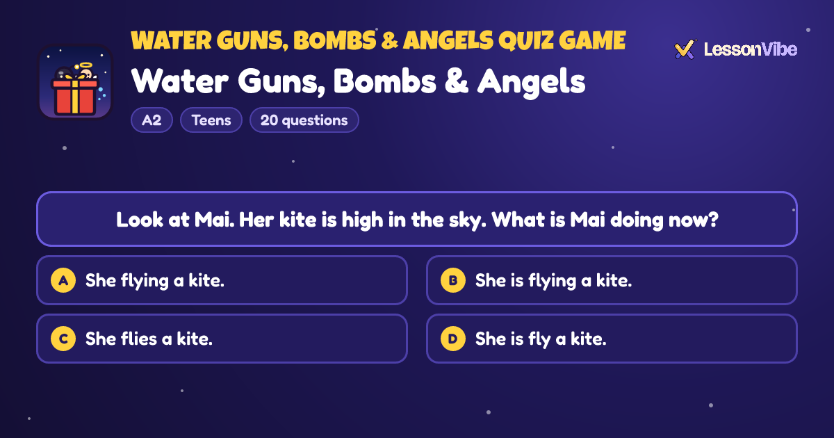 Water Guns, Bombs & Angels Quiz Game: Water Guns, Bombs & Angels (A2, Teens, 20 questions)