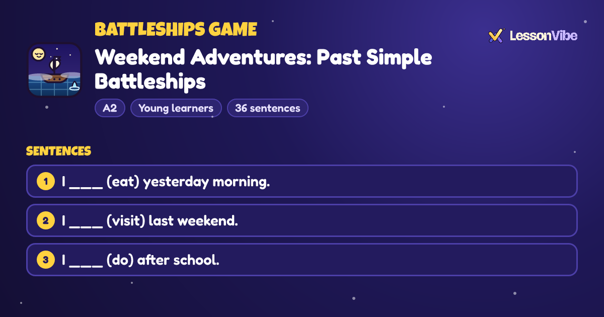 Battleships Game: Weekend Adventures: Past Simple Battleships (A2, Young learners, 36 sentences)