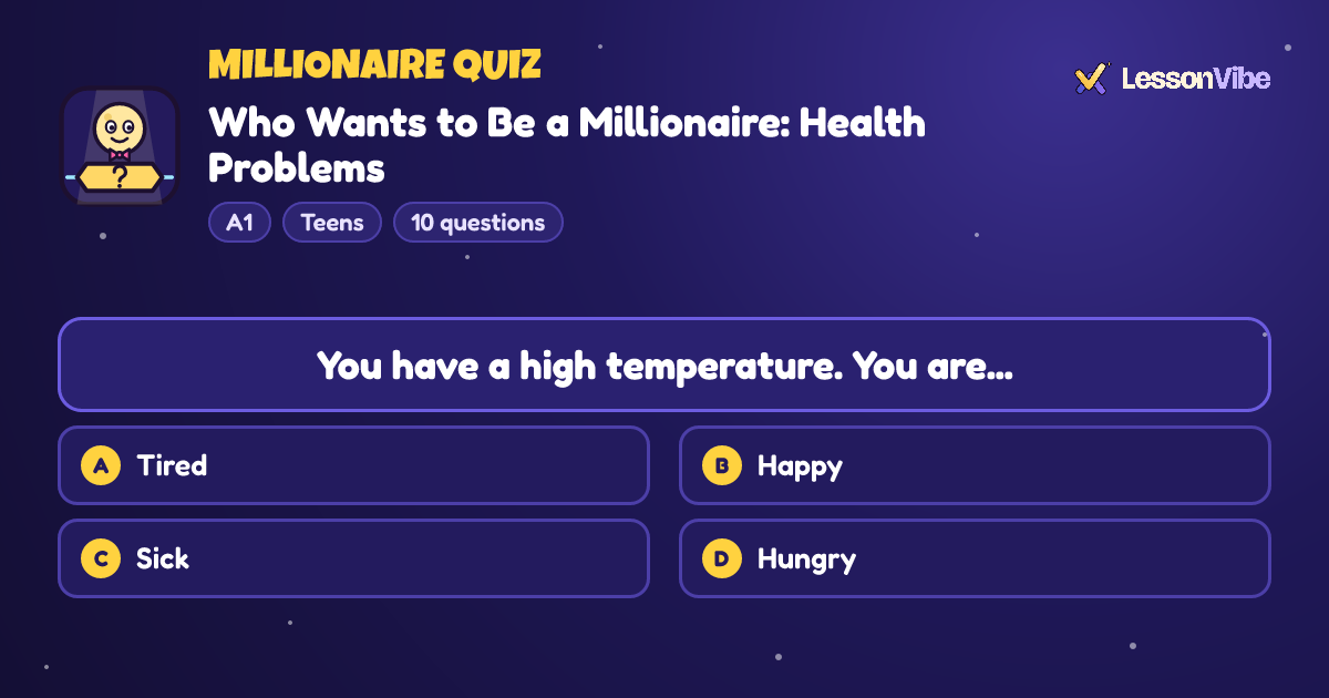 Millionaire Quiz: Who Wants to Be a Millionaire: Health Problems (A1, Teens, 10 questions)