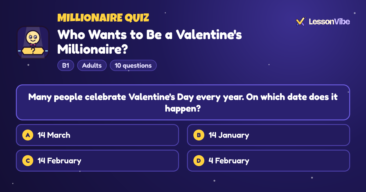 Millionaire Quiz: Who Wants to Be a Valentine's Millionaire? (B1, Adults, 10 questions)