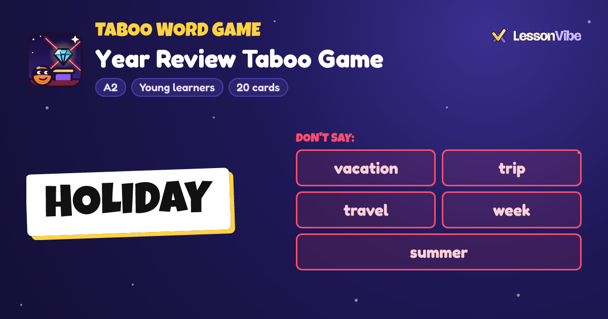 Taboo Word Game: Year Review Taboo Game (A2, Young learners, 20 cards)
