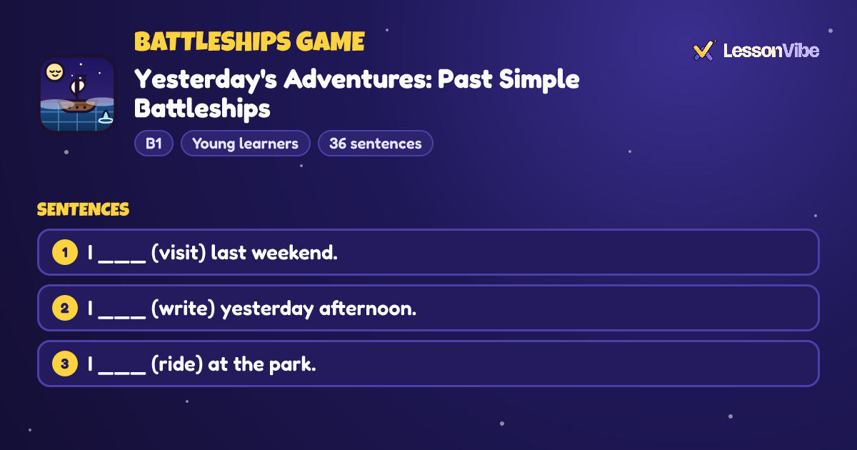 Battleships Game: Yesterday's Adventures: Past Simple Battleships (B1, Young learners, 36 sentences)
