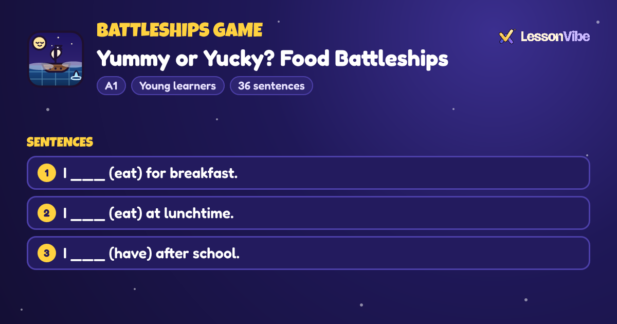 Battleships Game: Yummy or Yucky? Food Battleships (A1, Young learners, 36 sentences)